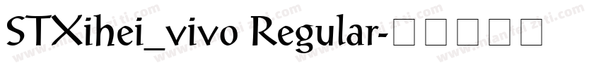 STXihei_vivo Regular字体转换